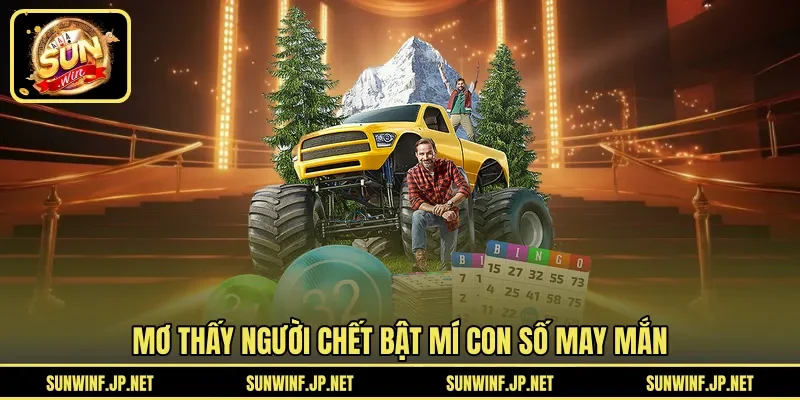 Mơ thấy người chết bật mí con số may mắn 